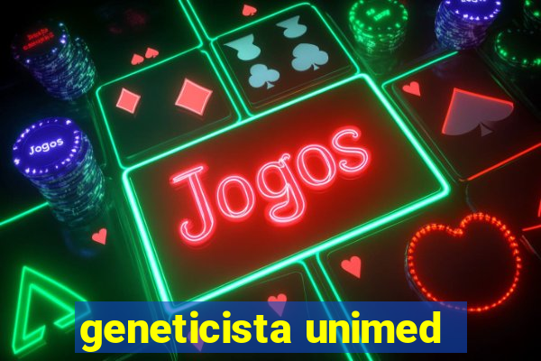 geneticista unimed